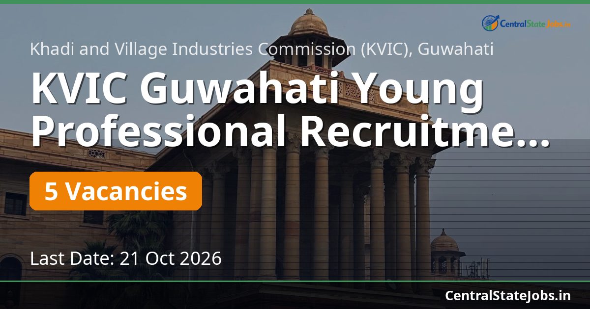 KVIC Guwahati Young Professional Recruitment 2026