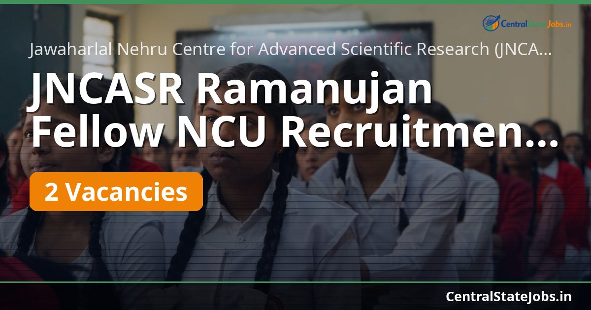 JNCASR Ramanujan Fellow NCU Recruitment 2026