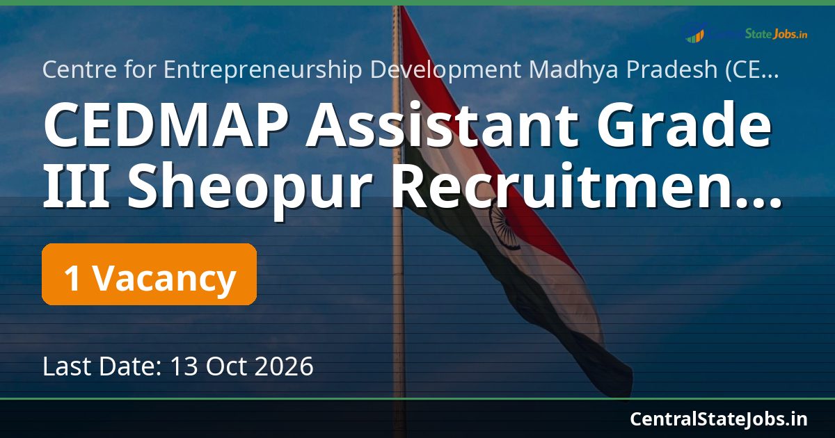 CEDMAP Assistant Grade III Sheopur Recruitment 2026