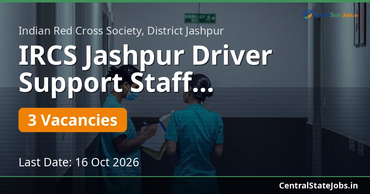 IRCS Jashpur Driver Support Staff Recruitment 2026