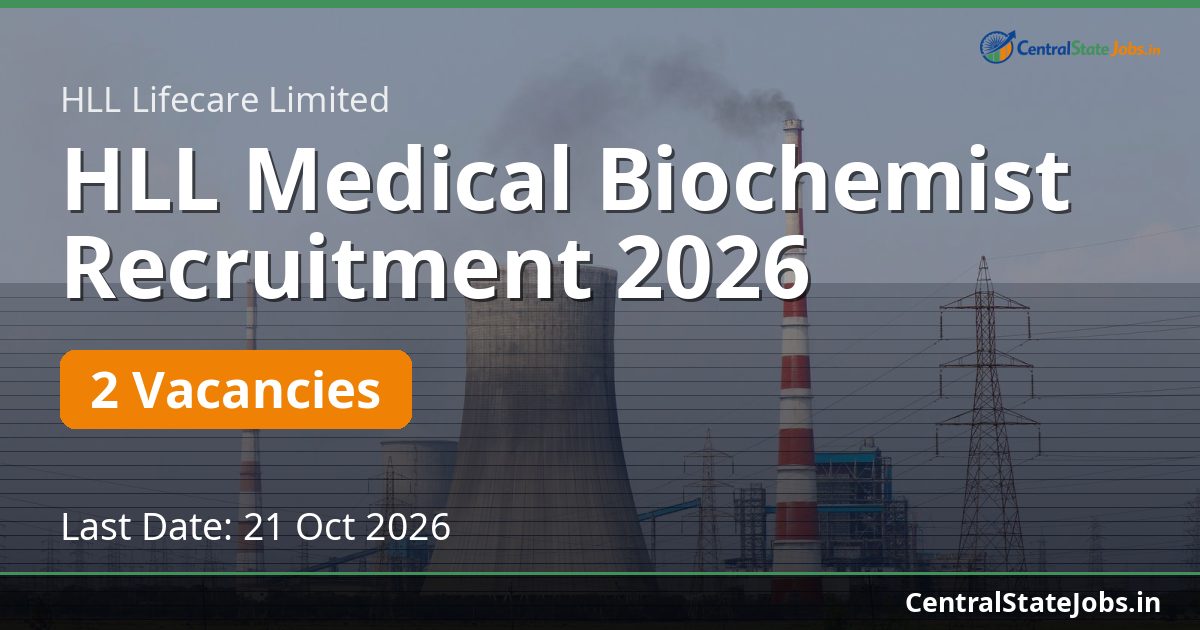 HLL Medical Biochemist Recruitment 2026