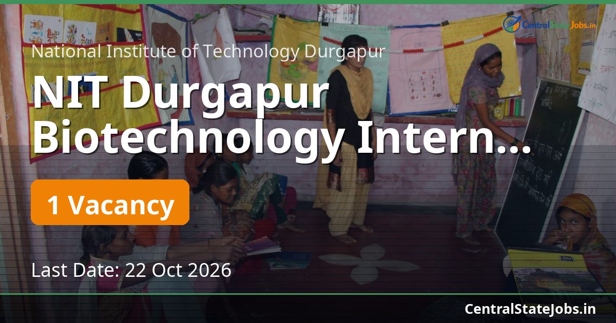 NIT Durgapur Biotechnology Intern Recruitment 2026