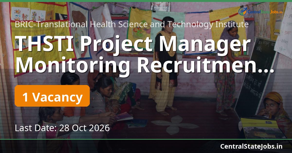 THSTI Project Manager Monitoring Recruitment 2026