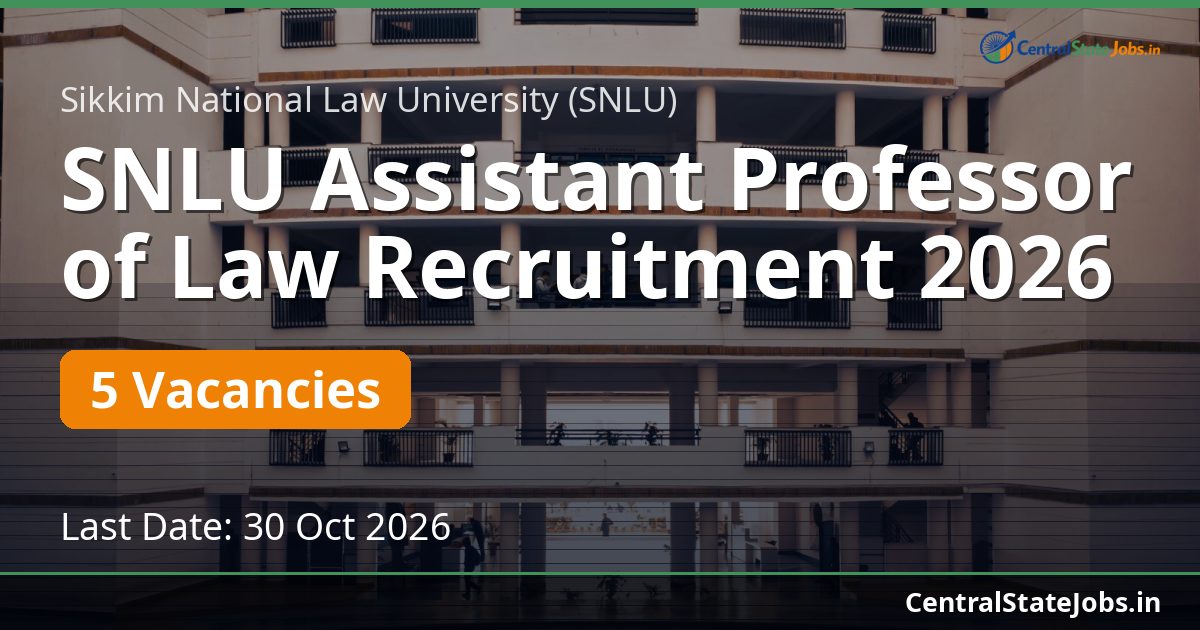 SNLU Assistant Professor of Law Recruitment 2026
