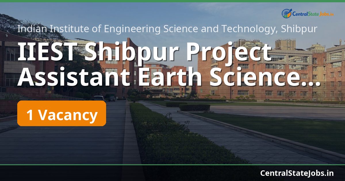 IIEST Shibpur Project Assistant Earth Sciences 2026