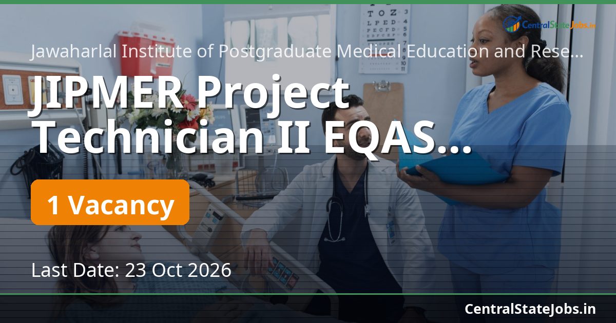 JIPMER Project Technician II EQAS Recruitment 2026