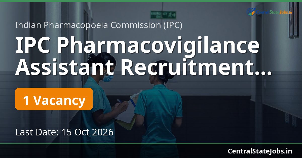 IPC Pharmacovigilance Assistant Recruitment 2026
