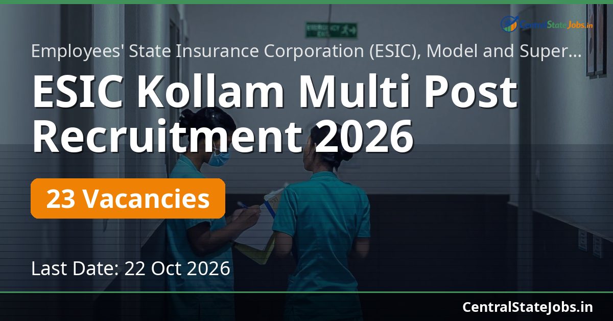 ESIC Kollam Multi Post Recruitment 2026
