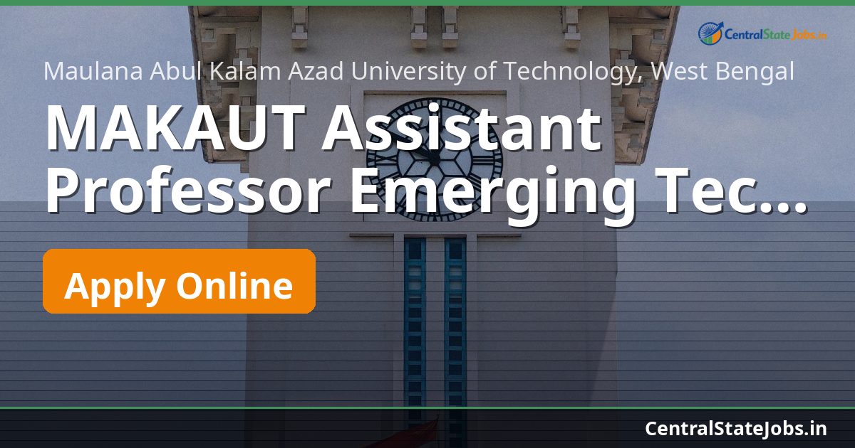 MAKAUT Assistant Professor Emerging Tech Geoinformatics 2022