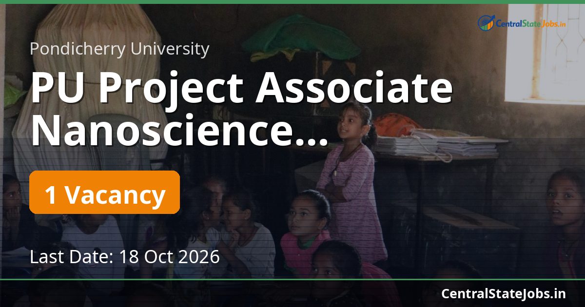 PU Project Associate Nanoscience Recruitment 2026