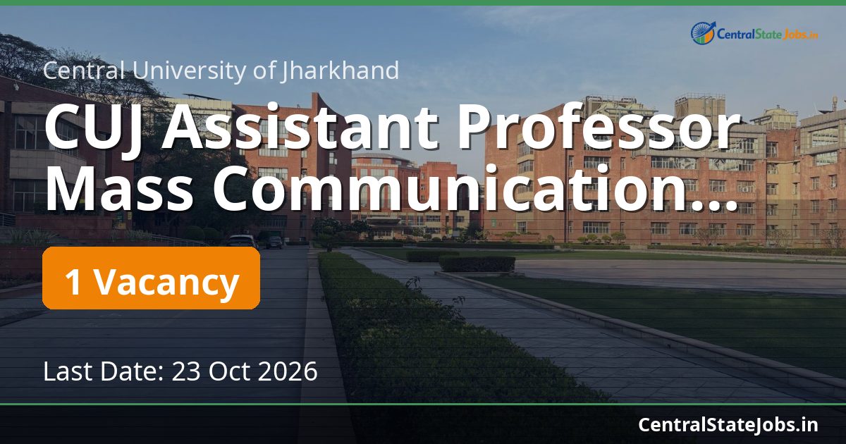 CUJ Assistant Professor Mass Communication Recruitment 2026