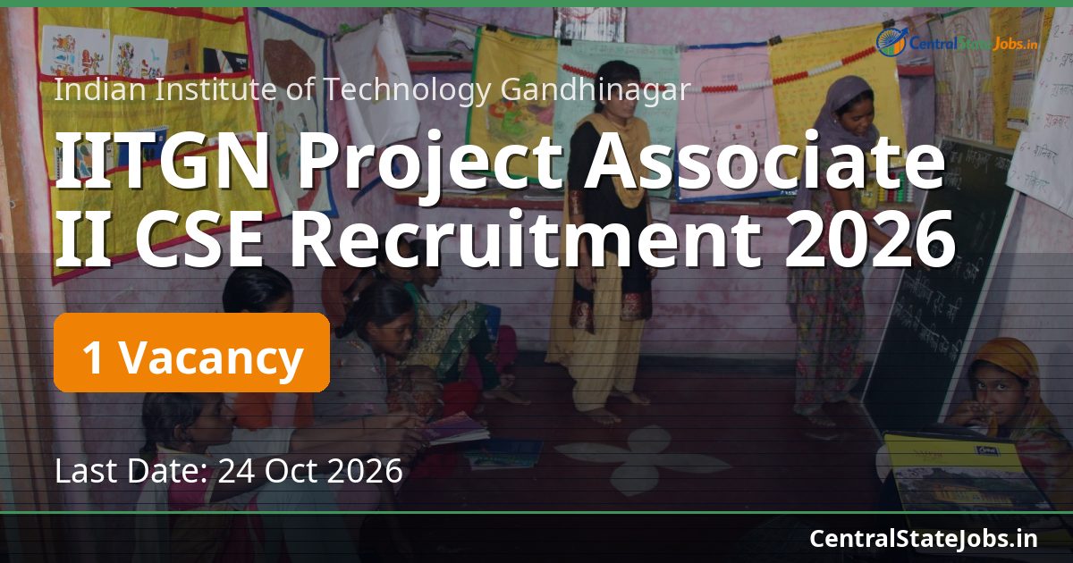 IITGN Project Associate II CSE Recruitment 2026