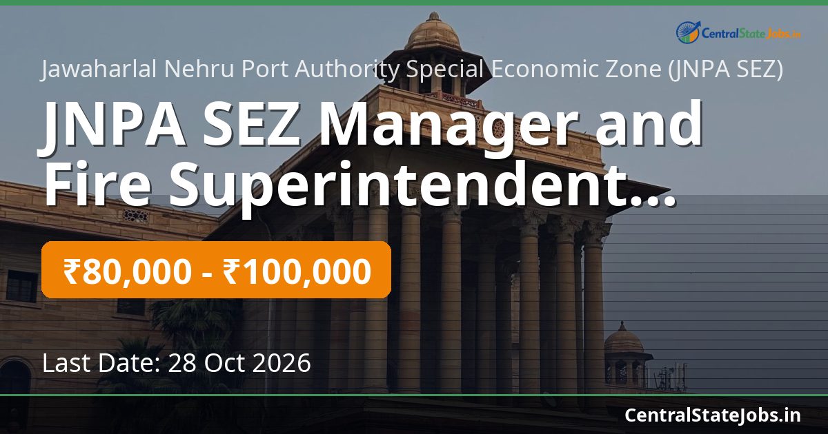 JNPA SEZ Manager and Fire Superintendent Recruitment 2026