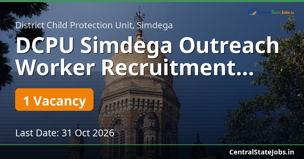 DCPU Simdega Outreach Worker Recruitment 2026