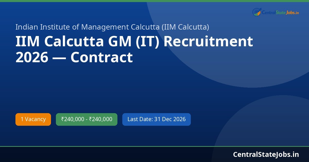 IIM Calcutta GM (IT) Recruitment 2026 — Contract