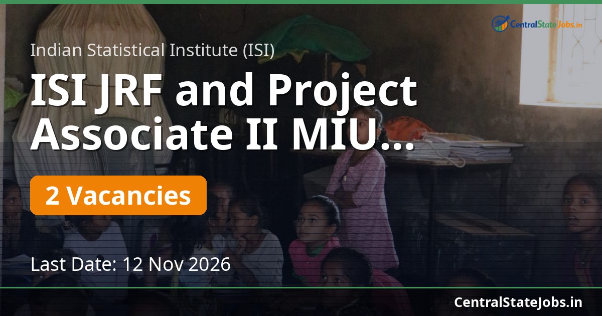 ISI JRF and Project Associate II MIU Recruitment 2026