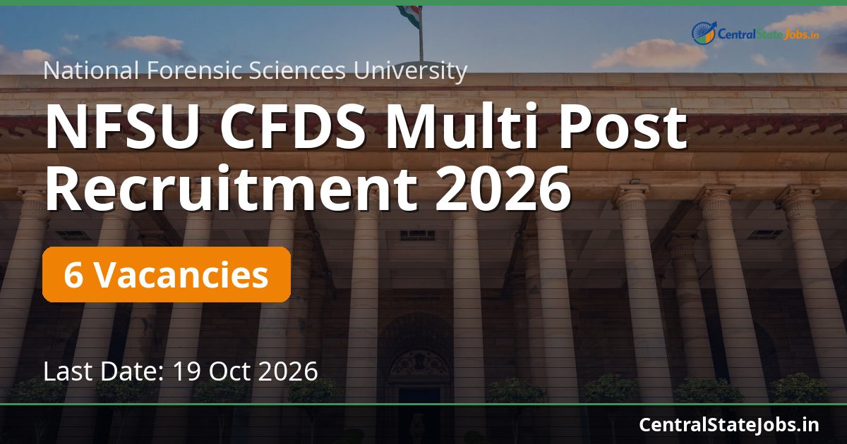 NFSU CFDS Multi Post Recruitment 2026
