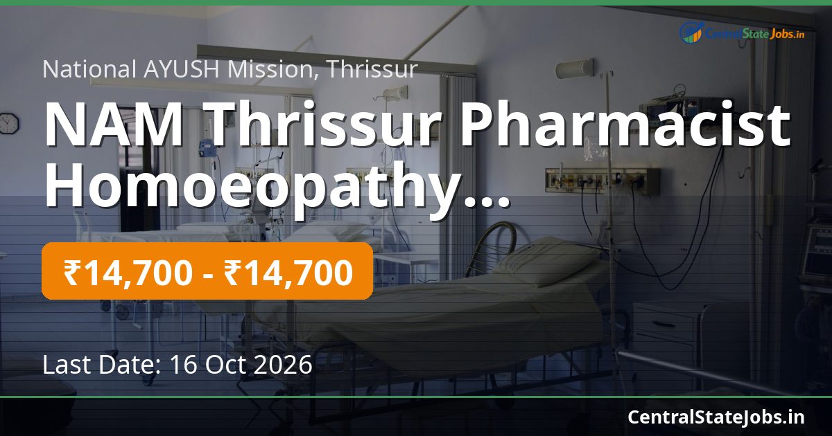 NAM Thrissur Pharmacist Homoeopathy Recruitment 2026