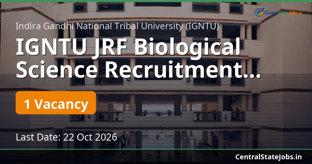 IGNTU JRF Biological Science Recruitment 2026