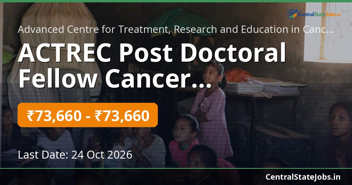 ACTREC Post Doctoral Fellow Cancer Therapeutics 2026