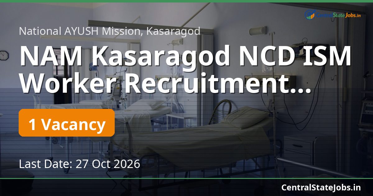 NAM Kasaragod NCD ISM Worker Recruitment 2026