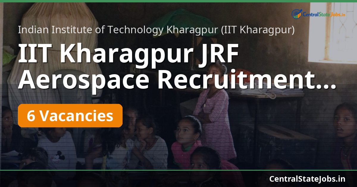 IIT Kharagpur JRF Aerospace Recruitment 2026