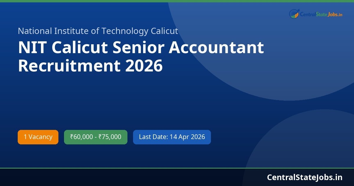 NIT Calicut Senior Accountant Recruitment 2026