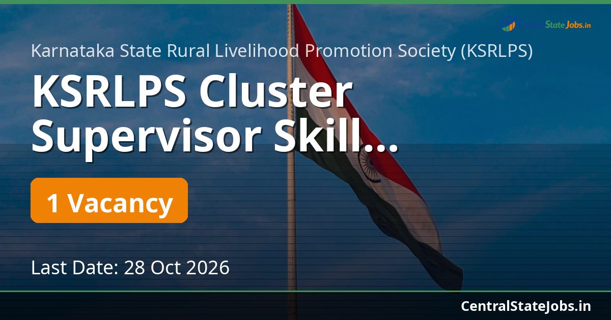 KSRLPS Cluster Supervisor Skill Recruitment 2026 — Malavalli Taluk, Mandya (Second Vacancy)
