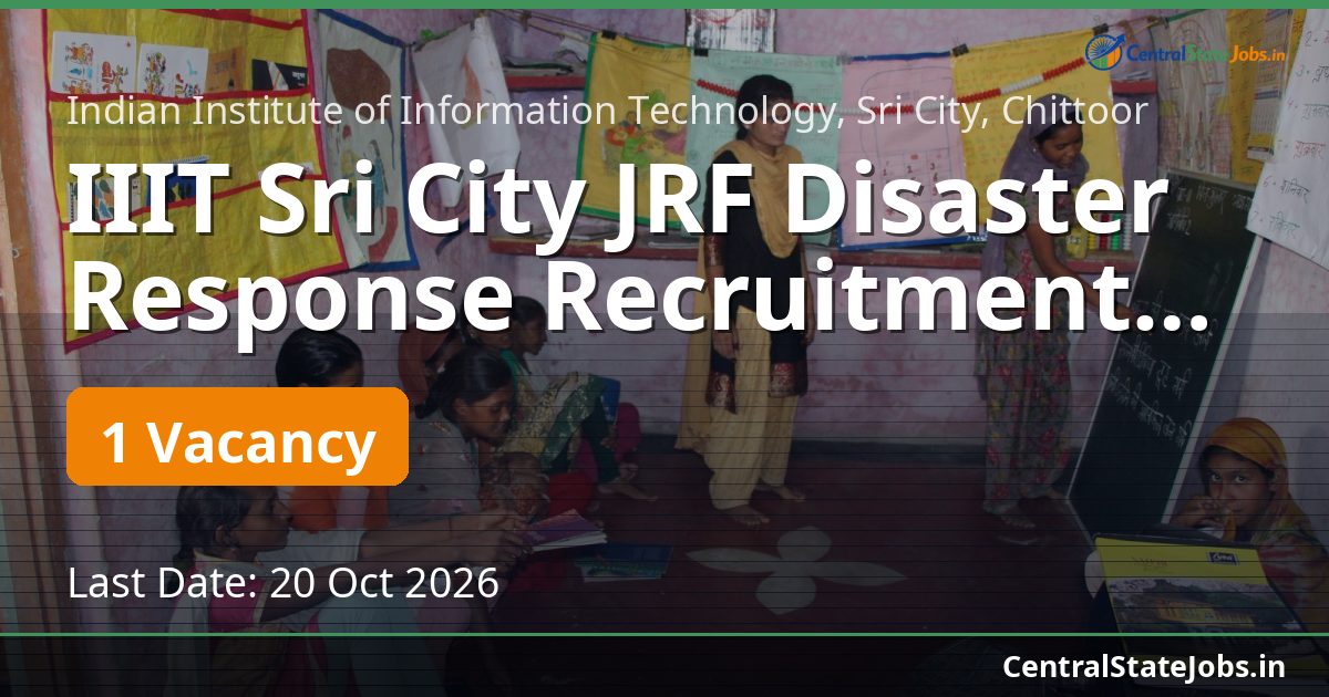 IIIT Sri City JRF Disaster Response Recruitment 2026