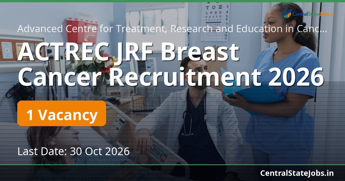 ACTREC JRF Breast Cancer Recruitment 2026