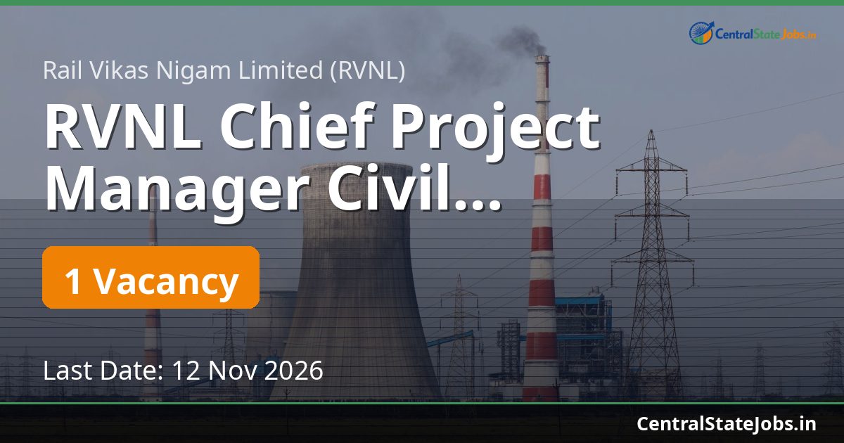 RVNL Chief Project Manager Civil Recruitment 2026