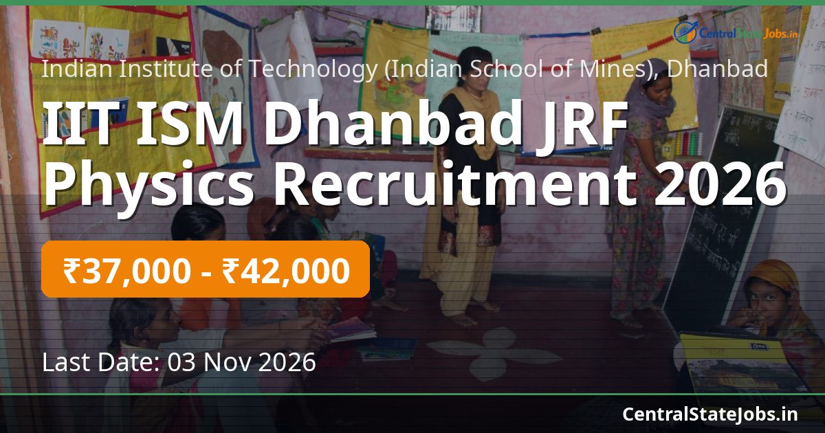 IIT ISM Dhanbad JRF Physics Recruitment 2026