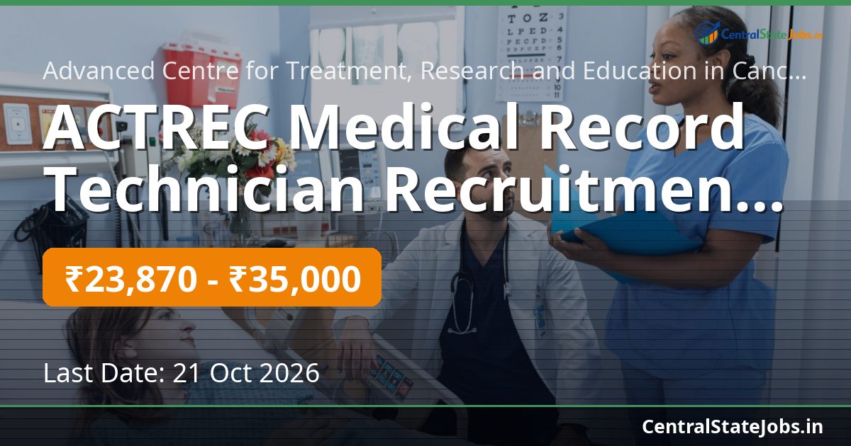 ACTREC Medical Record Technician Recruitment 2026