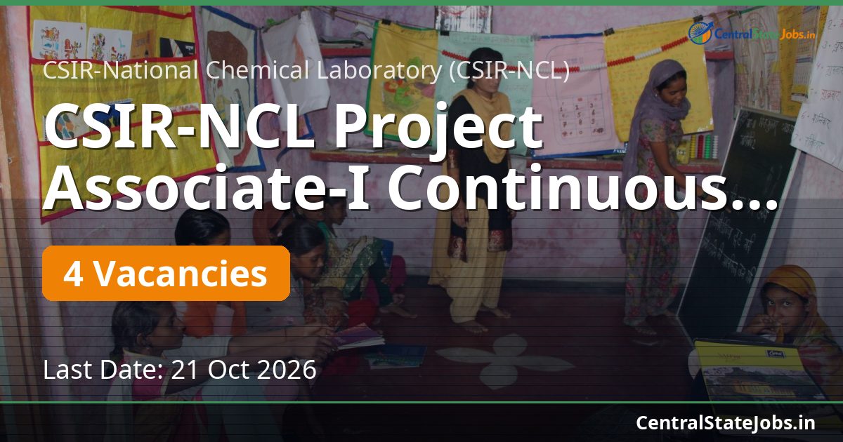 CSIR-NCL Project Associate-I Continuous Manufacturing 2026
