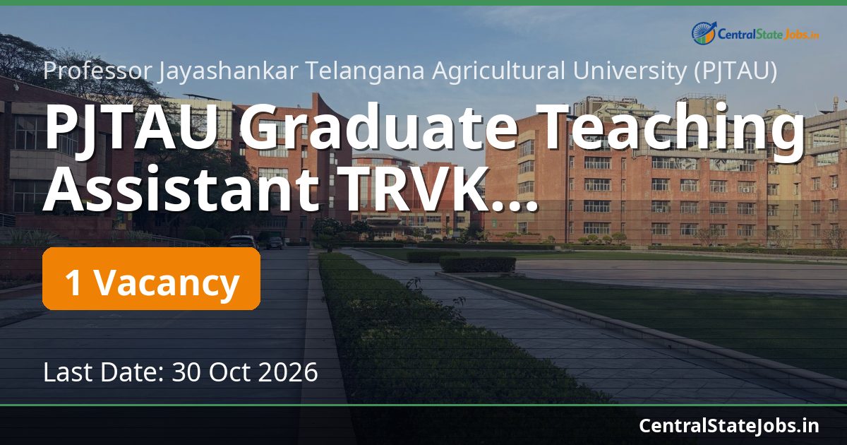 PJTAU Graduate Teaching Assistant TRVK Karimnagar 2026