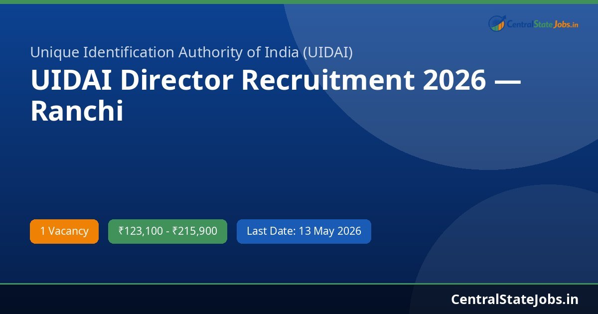 UIDAI Director Recruitment 2026 — Ranchi