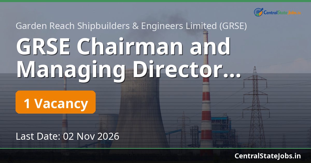 GRSE Chairman and Managing Director Recruitment 2026