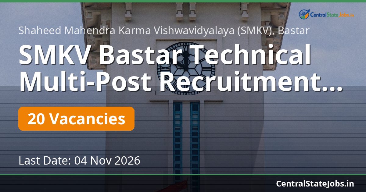 SMKV Bastar Technical Multi-Post Recruitment 2026