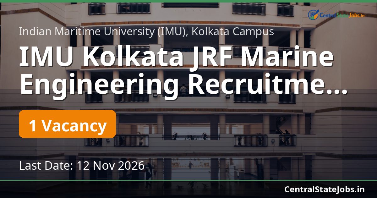IMU Kolkata JRF Marine Engineering Recruitment 2026