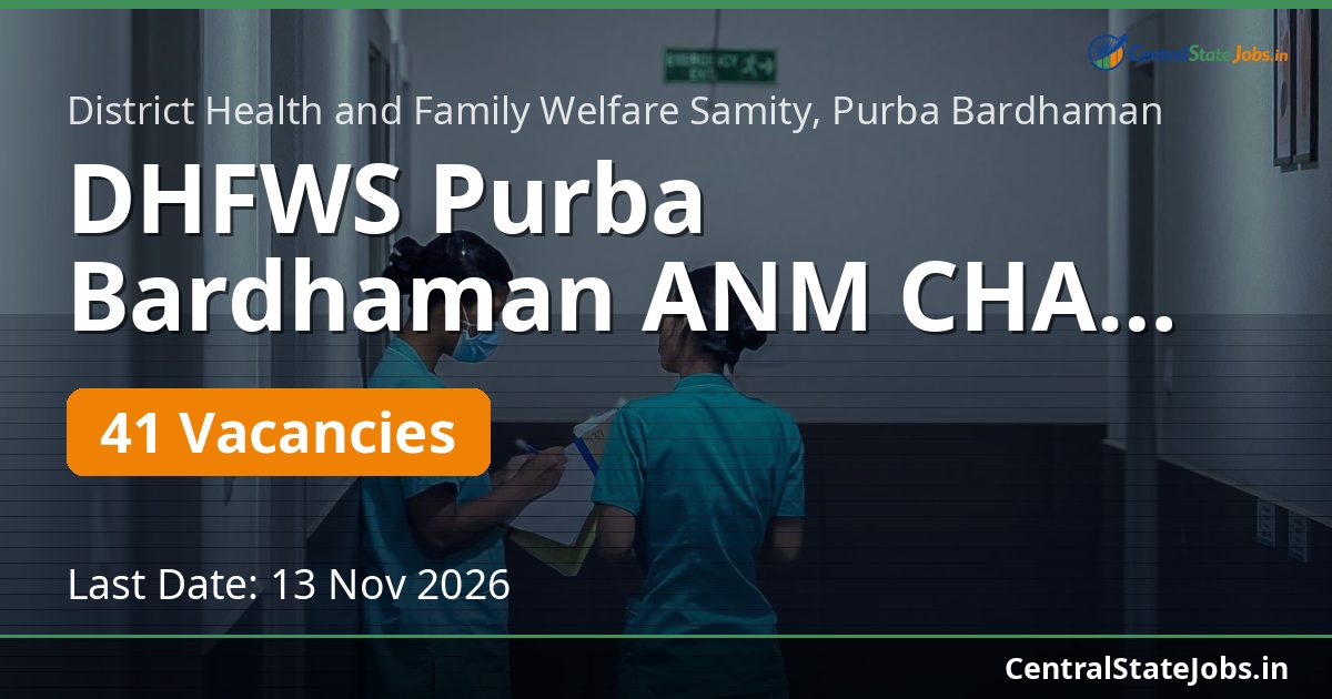 DHFWS Purba Bardhaman ANM CHA XV-FC 2026 — 41 Vacancies