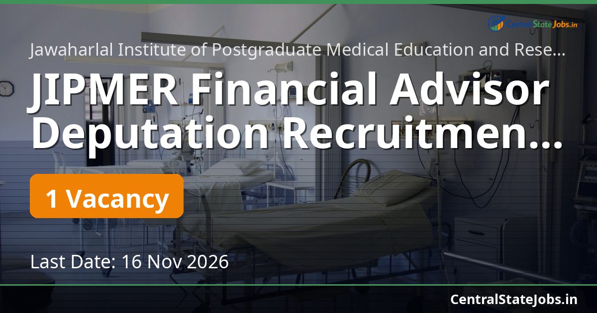 JIPMER Financial Advisor Deputation Recruitment 2026