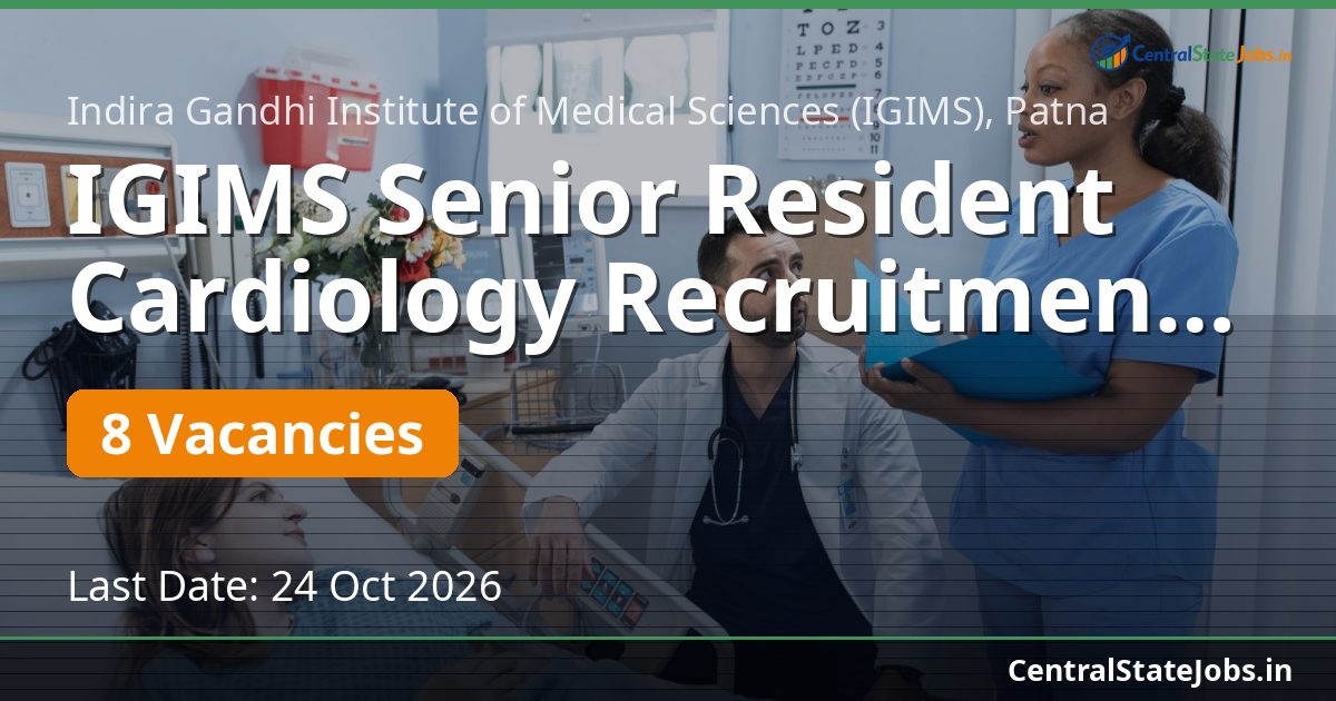 IGIMS Senior Resident Cardiology Recruitment 2026