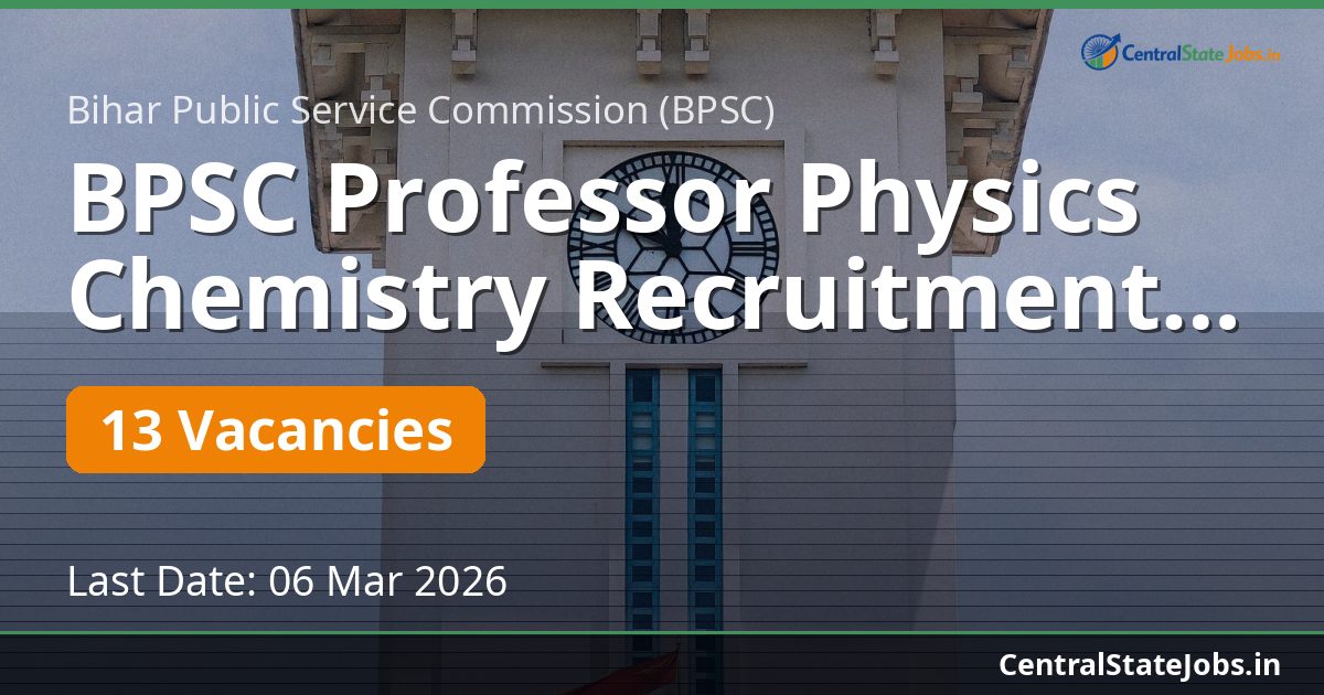 BPSC Professor Physics Chemistry Recruitment 2026