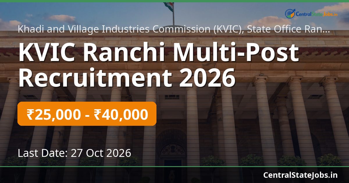 KVIC Ranchi Multi-Post Recruitment 2026