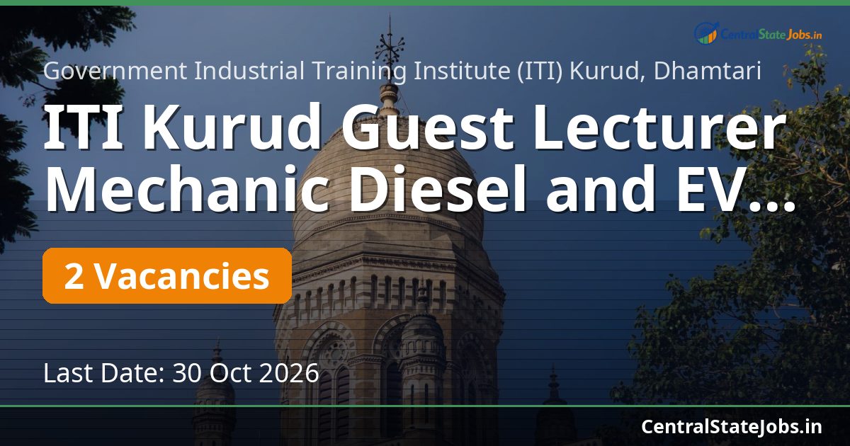 ITI Kurud Guest Lecturer Mechanic Diesel and EV 2026