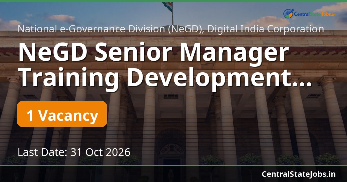 NeGD Senior Manager Training Development Recruitment 2026