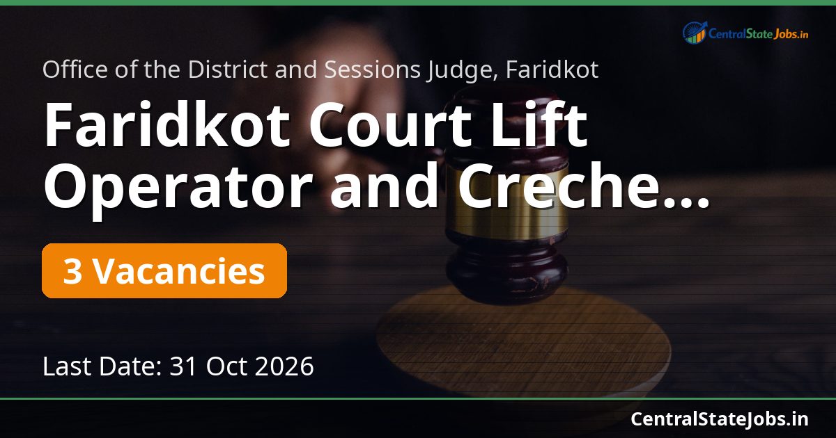 Faridkot Court Lift Operator and Creche Recruitment 2026