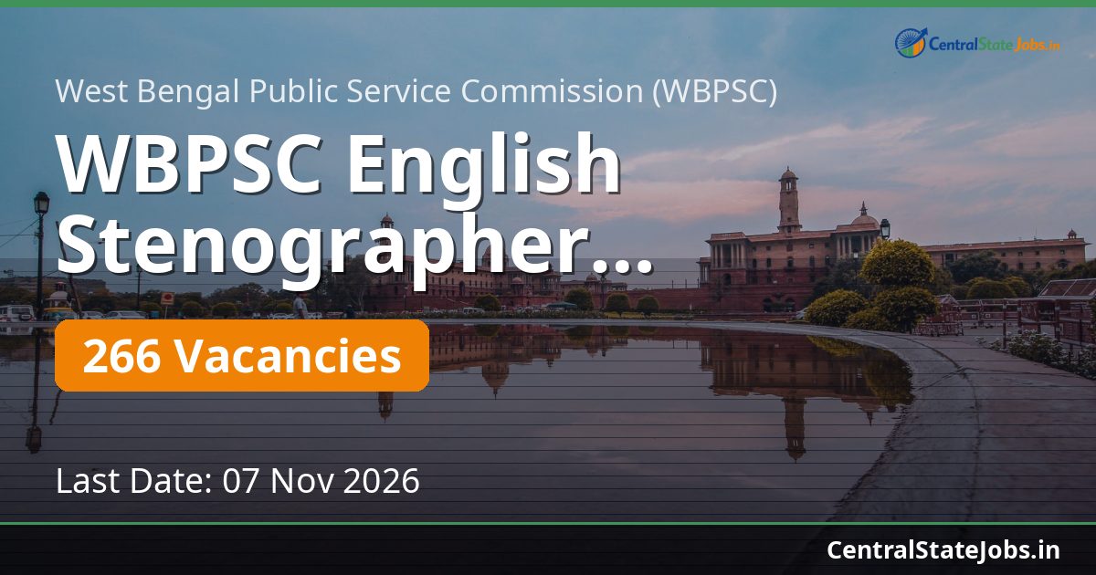 WBPSC English Stenographer Recruitment 2026 — 266 Vacancies