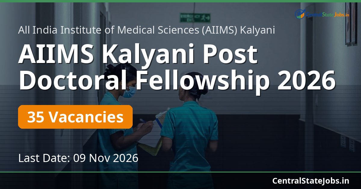 AIIMS Kalyani Post Doctoral Fellowship 2026 — 35 Vacancies