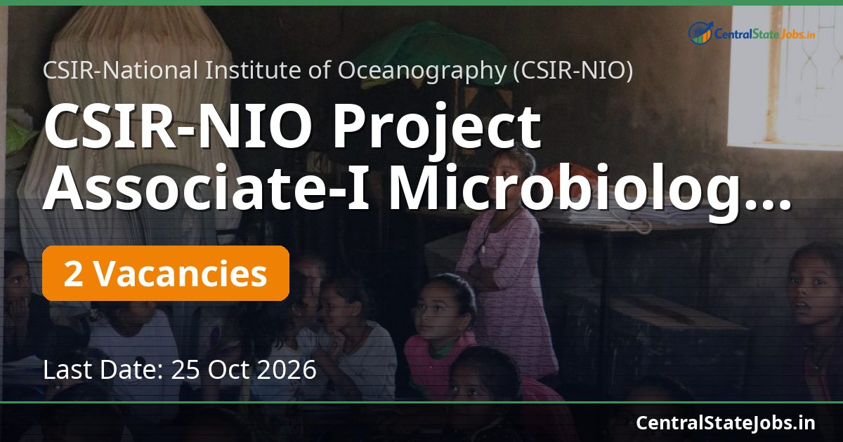 CSIR-NIO Project Associate-I Microbiology 2026